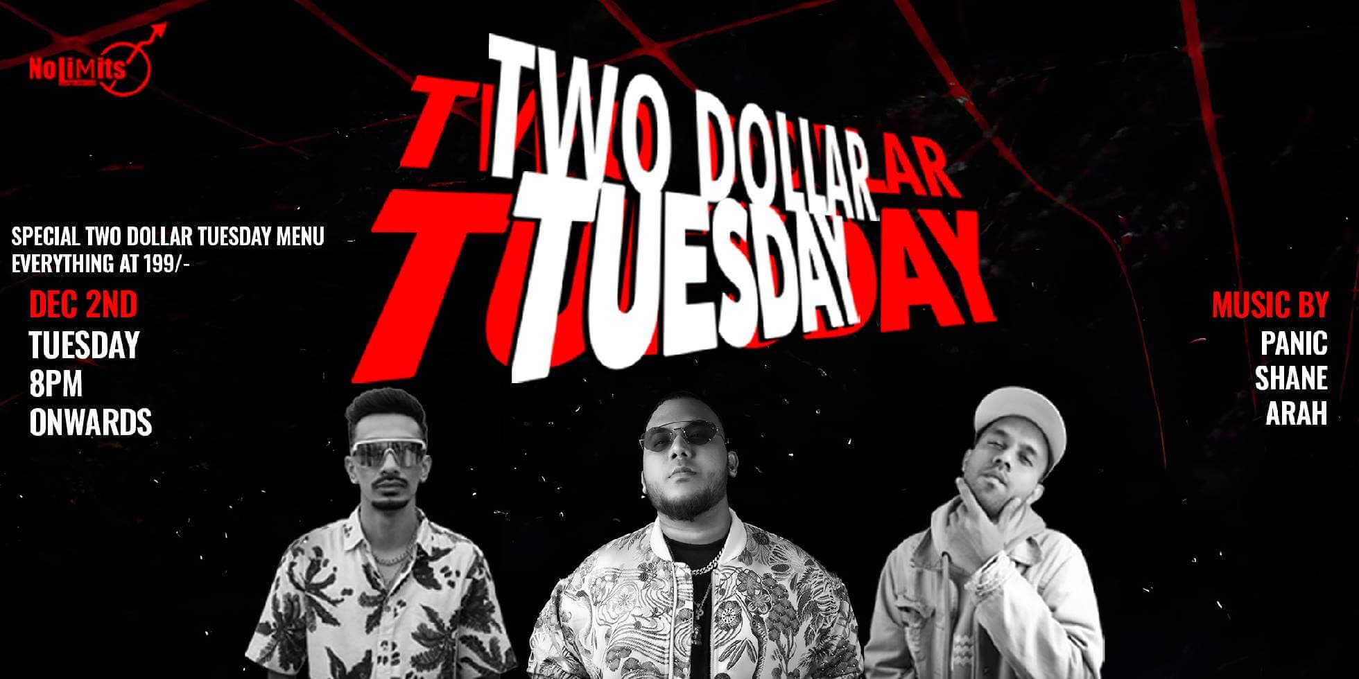 Two Dollar Tuesday |  Nolimmits Brigade