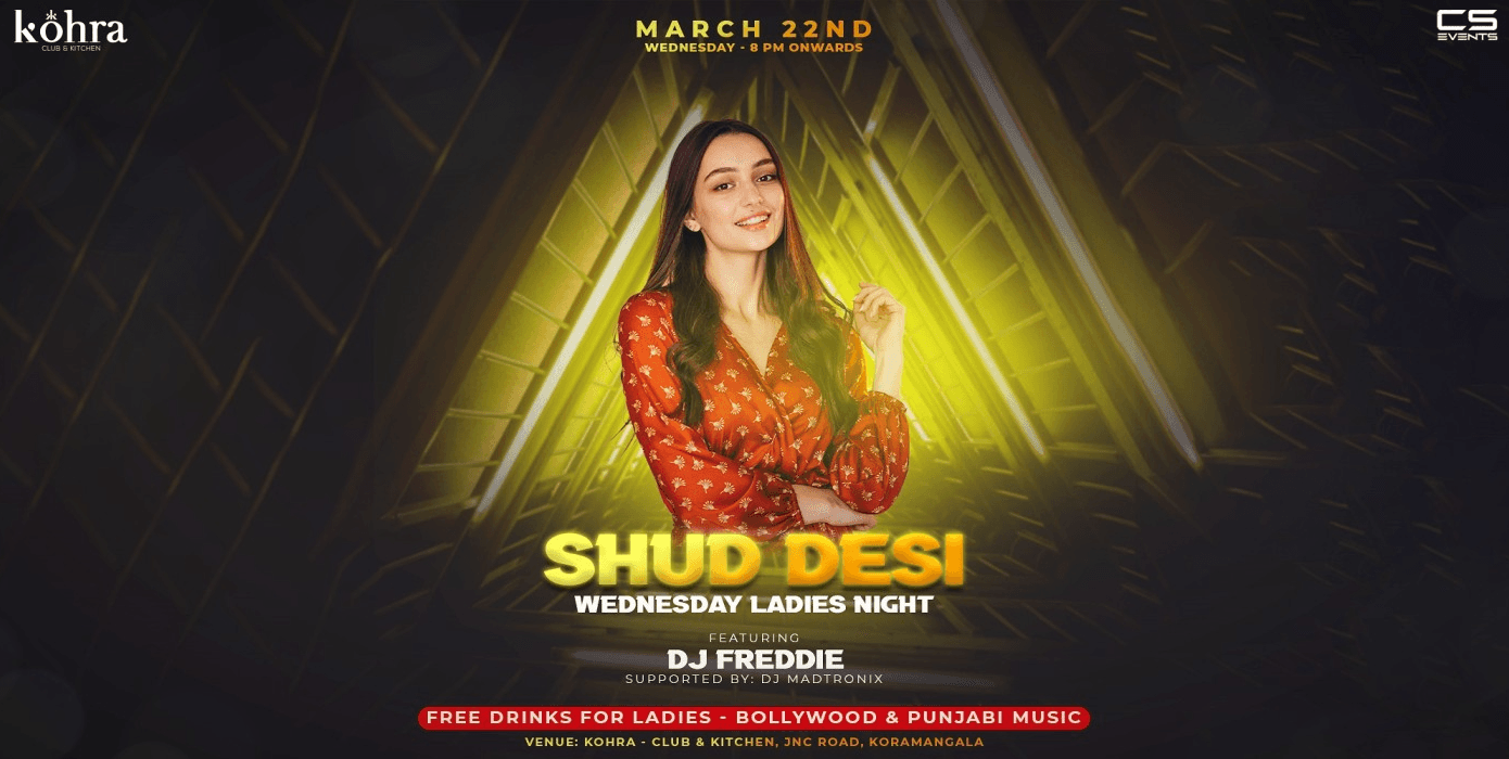 Shud Desi Wednesday Ladies Nights