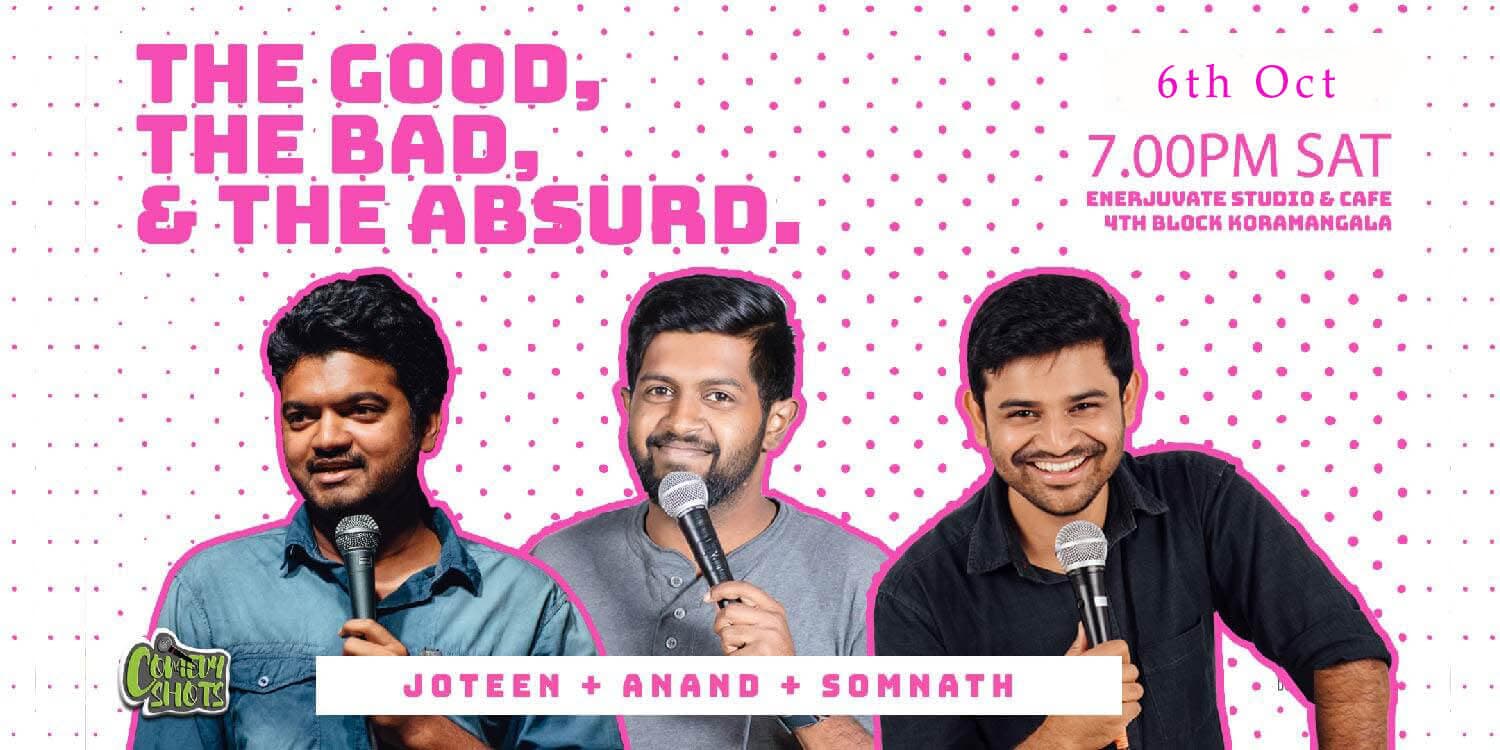 The Good, The Bad & The Absurd