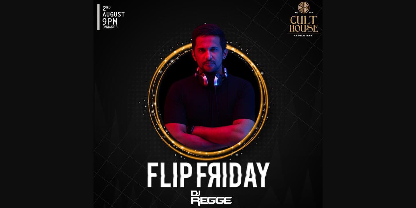 Flip Friday Ft. DJ Regge