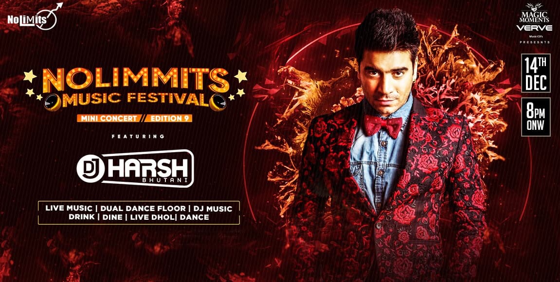 ‘Nolimmits Music Festival’ Ft. DJ Harsh Bhutani.