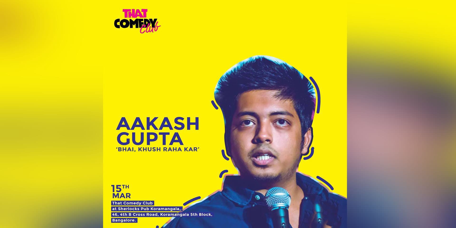 Bhai, Khush Raha Kar by Aakash Gupta