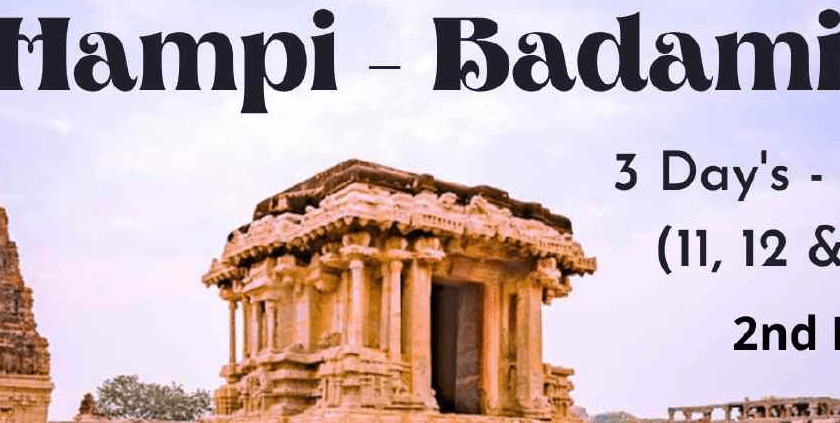 HAMPI - BADAMI-AN INCREDIBLE HERITAGE TOUR WITH OONAAD BHRAMANEE