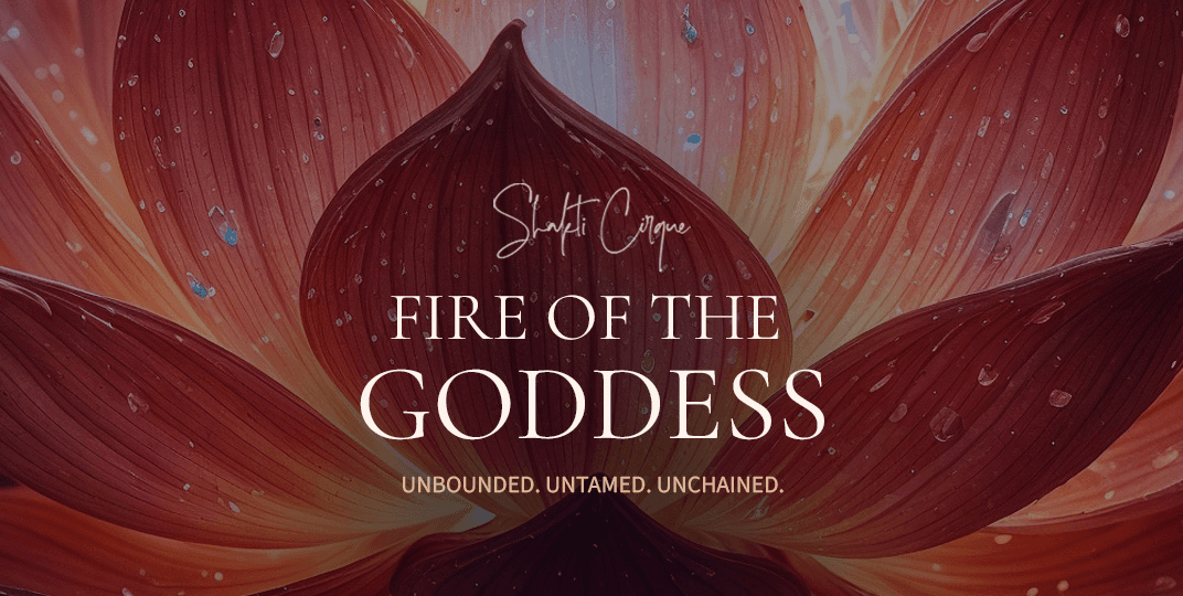 Fire Of The Goddess | Online Workshop