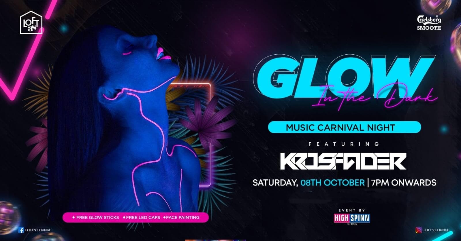 Glow In Dark - The Biggest Music Carnival At Loft 38