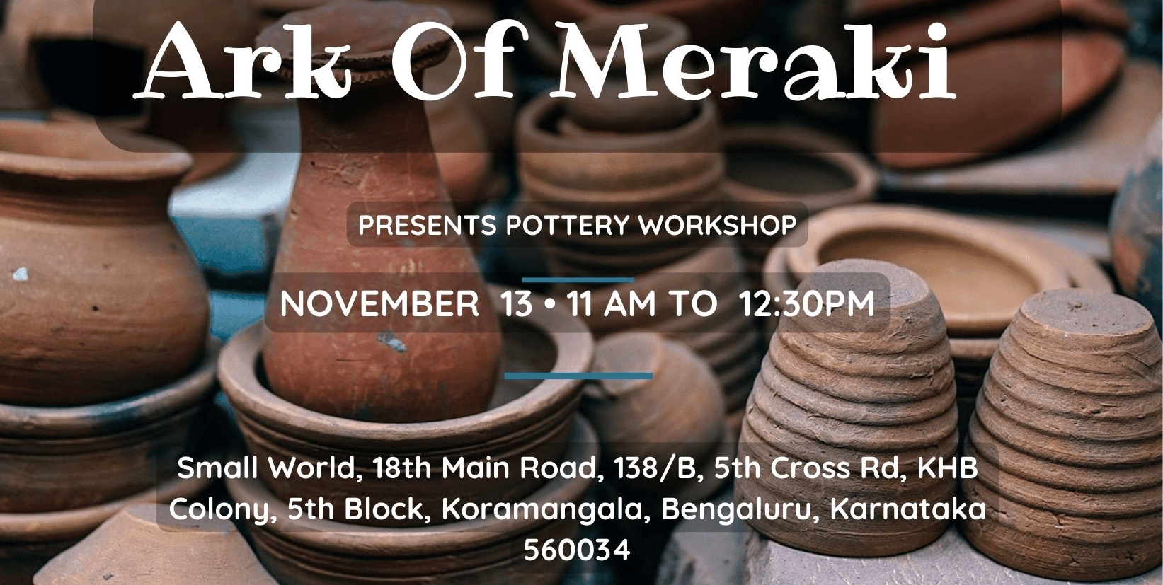 Ark Of Meraki Presents Pottery Workshop