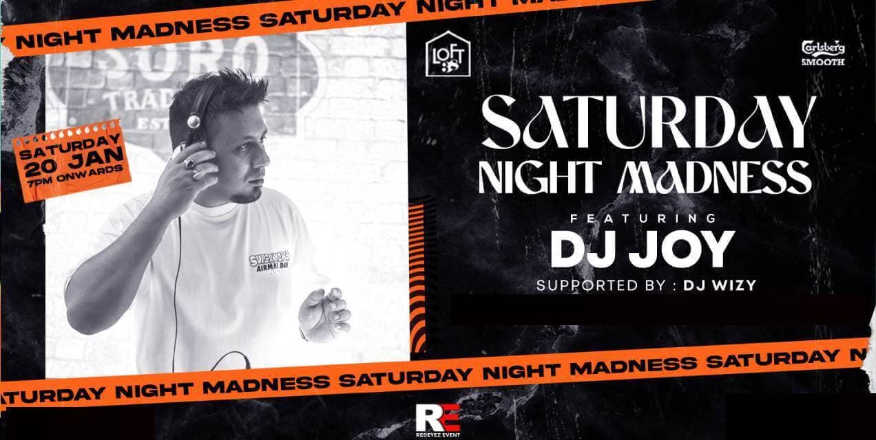 Saturday Madness | Loft 38