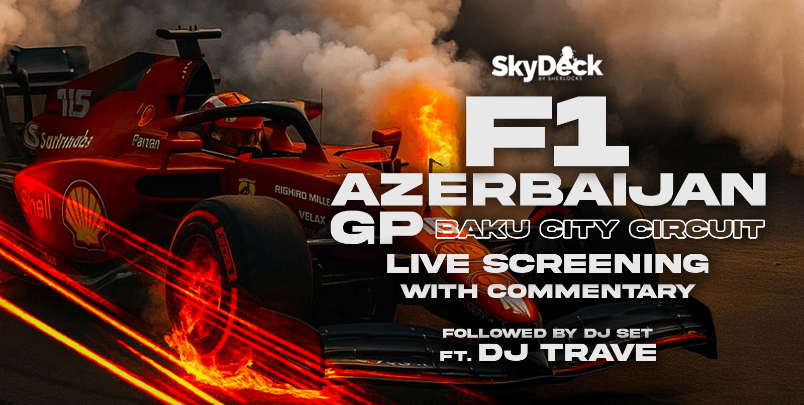 F1 Azerbaijan Grand Prix Live Screening At Skydeck By Sherlocks