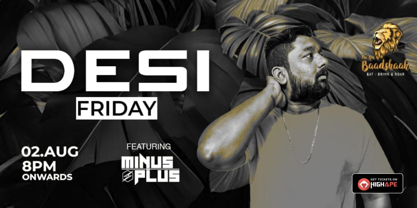 Desi Friday | The Big Baadshaah