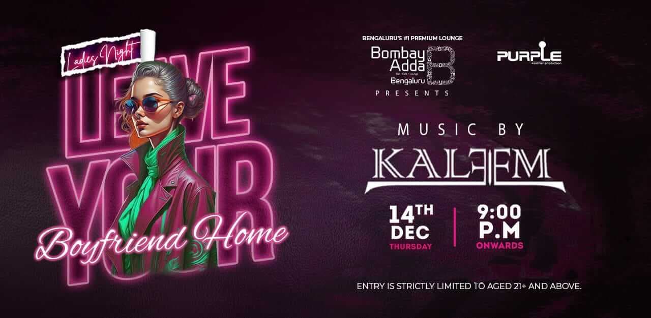 Leave Your Boyfriend Home - Ladies Night