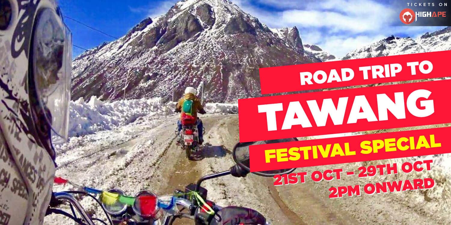 Road Trip To Tawang– Festival Special