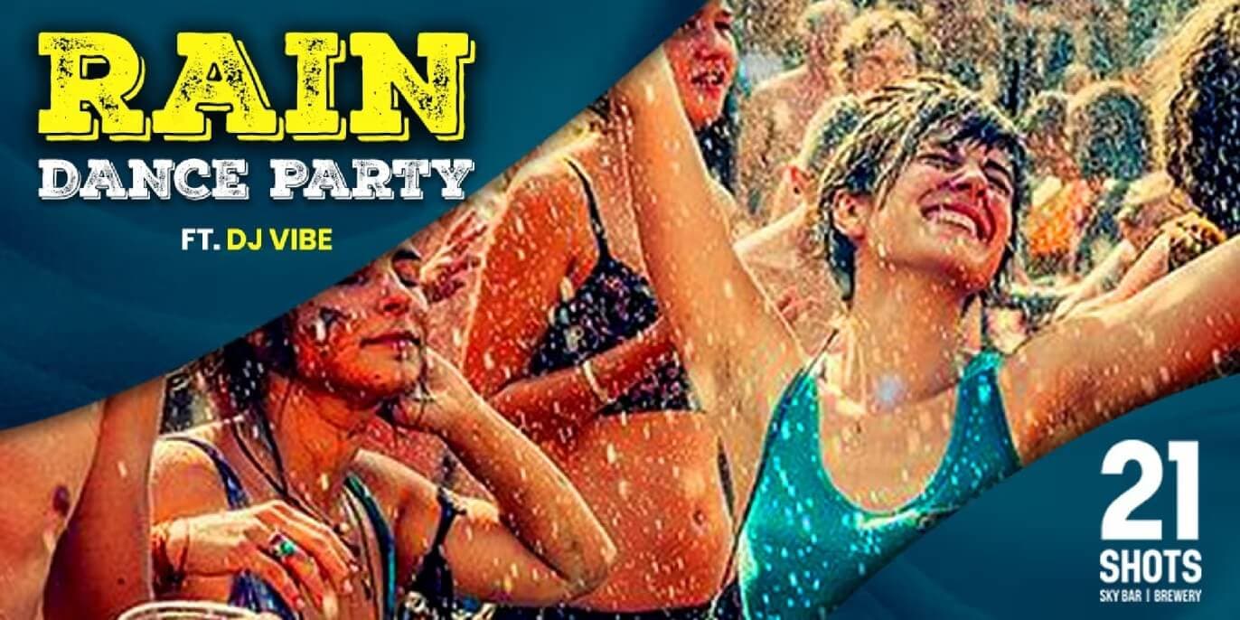 Rain Dance Party With DJ Vibe