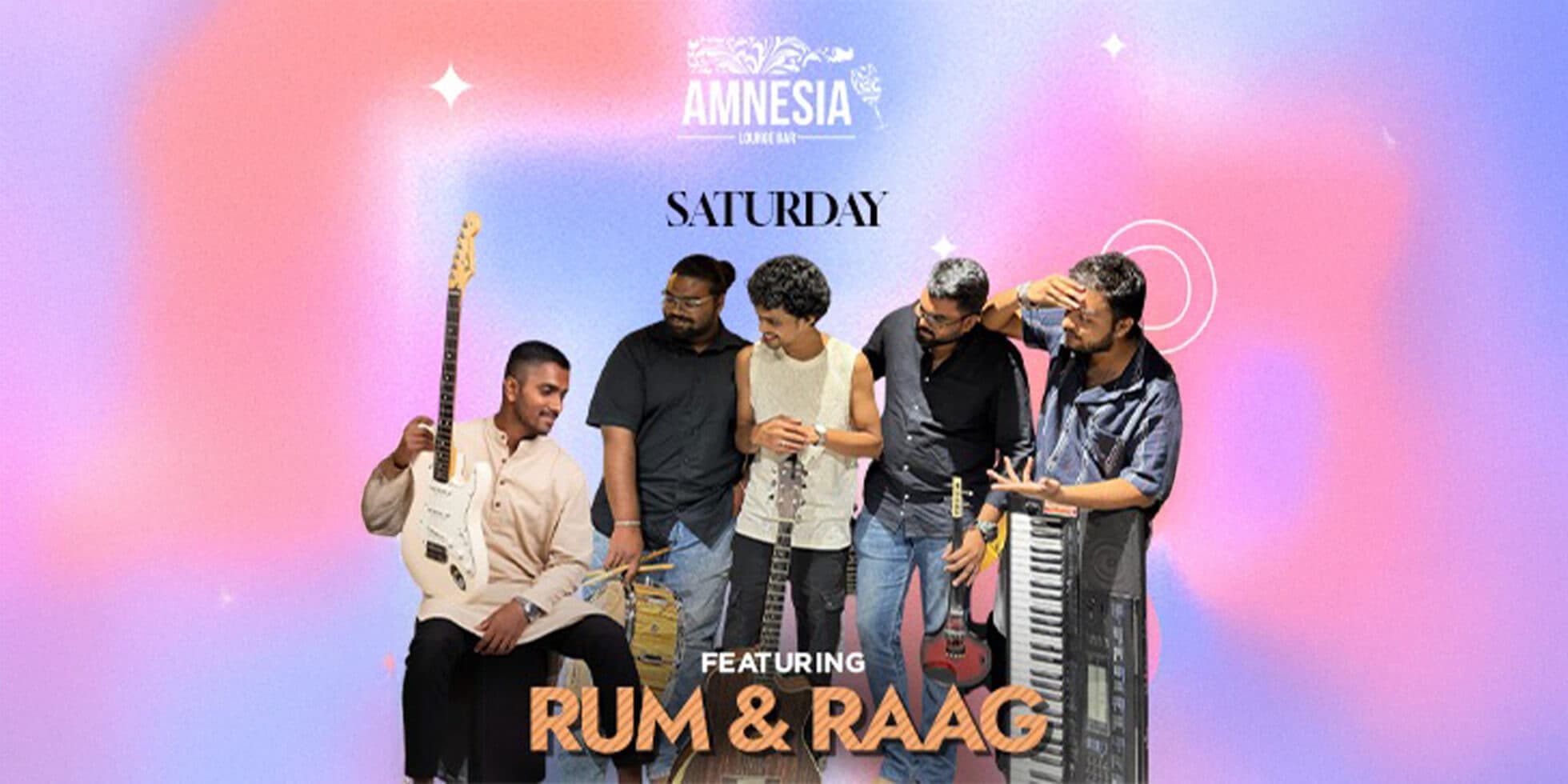 Saturday Live Performance Ft Rum And Raag | Amnesia