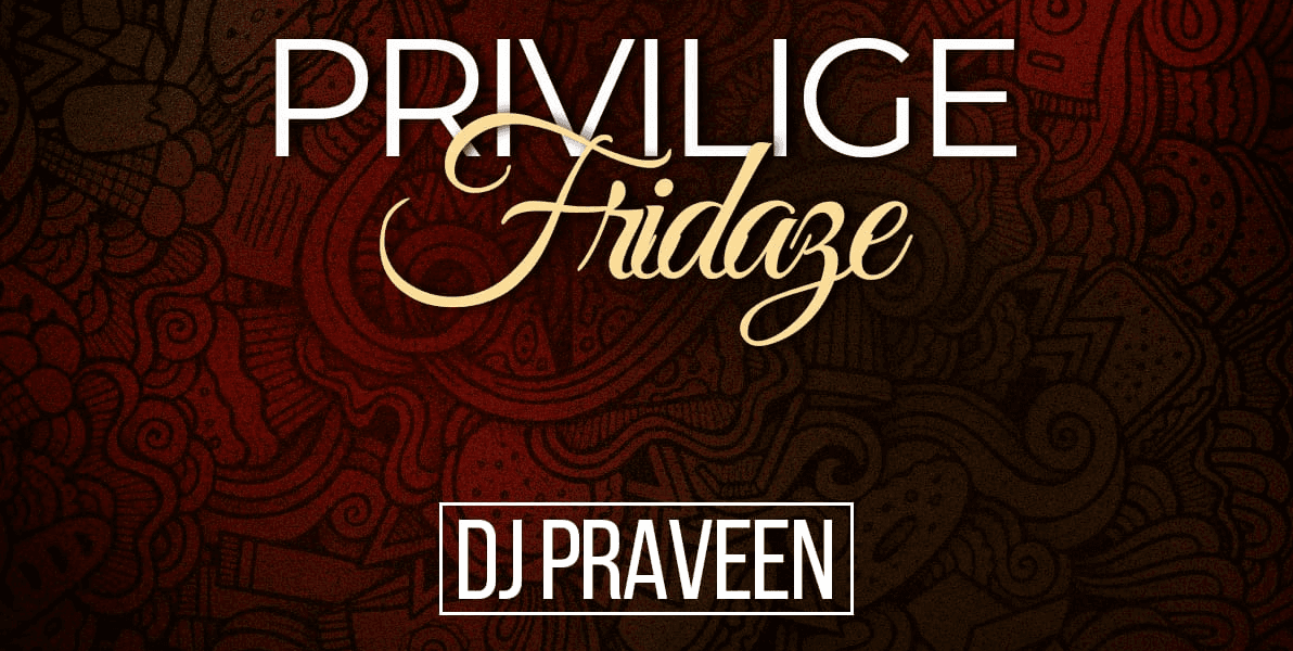 Privilige Friday