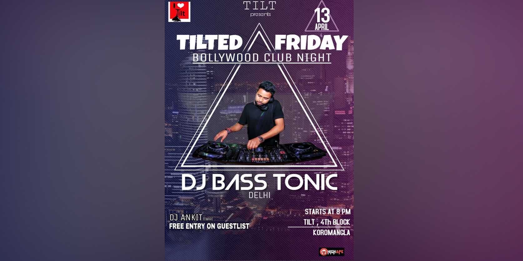 Tilted Friday - Bollywood Night Ft DJ Bass Tonic