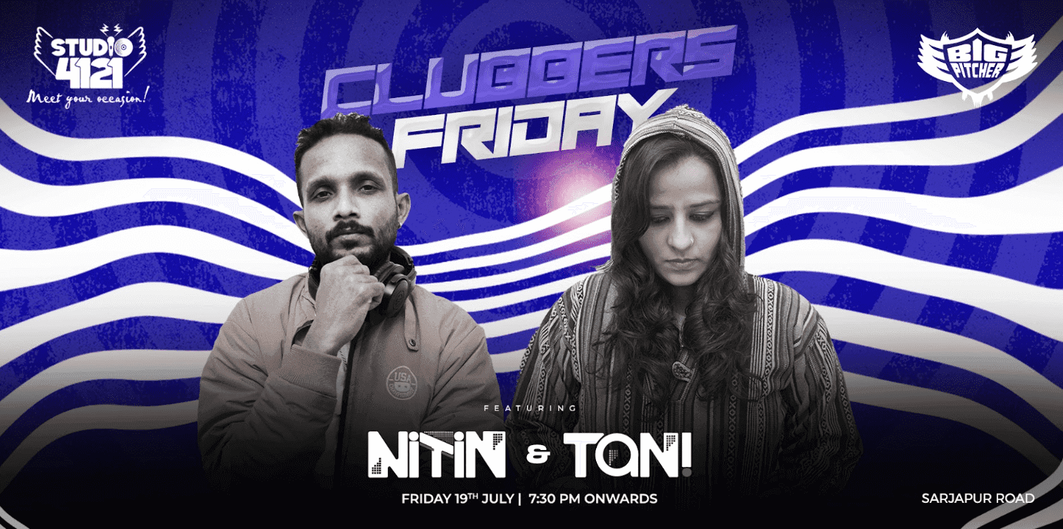 Clubbers Friday | Sarjapur