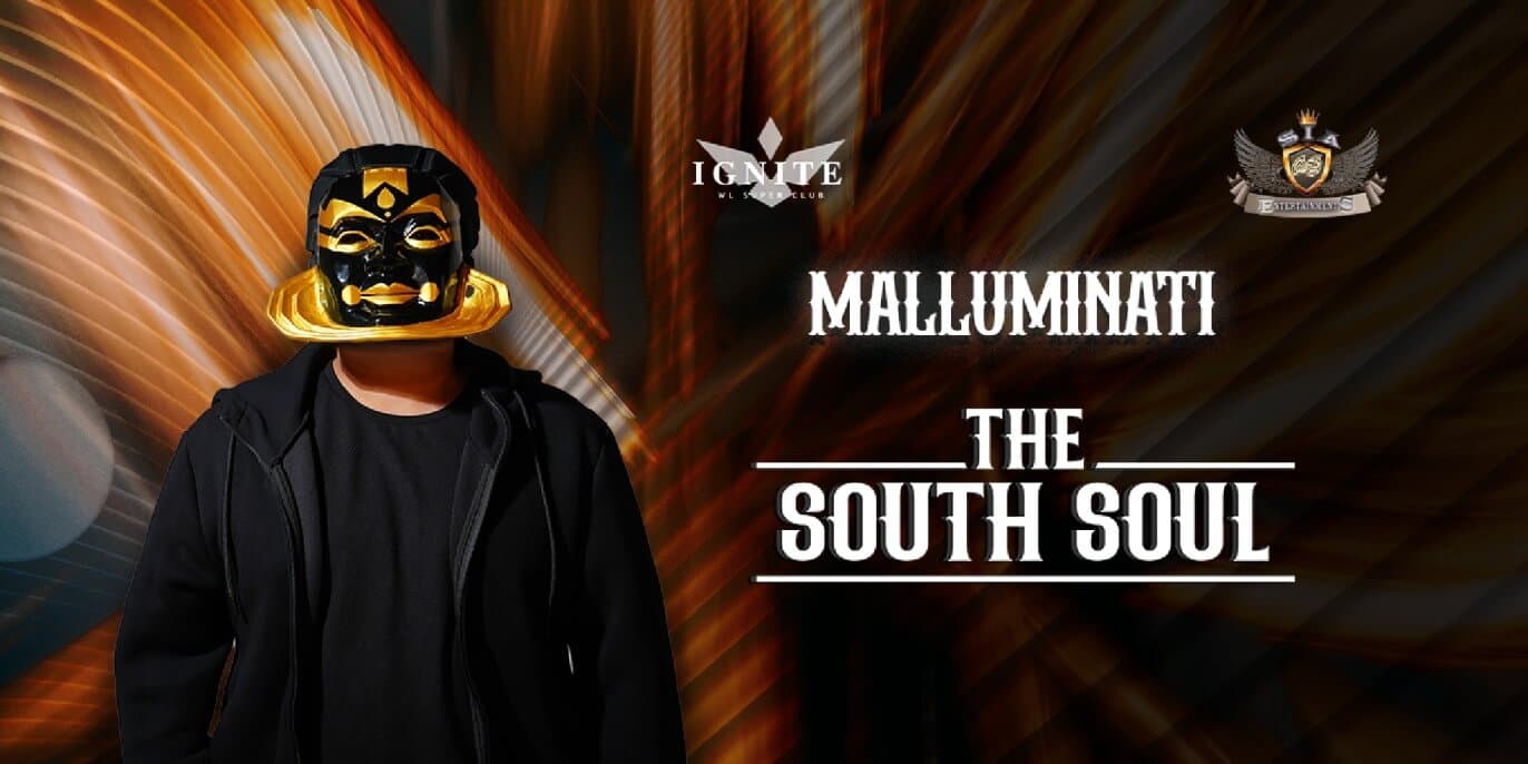 Malluminati Ft The South Soul