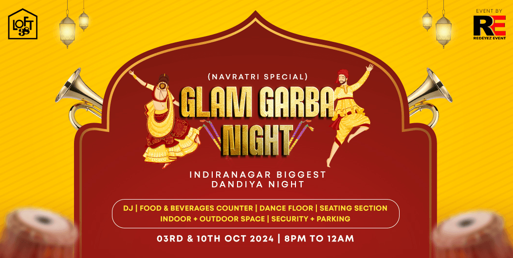 Glam Garba Night - Indiranagar Biggest Dandiya 