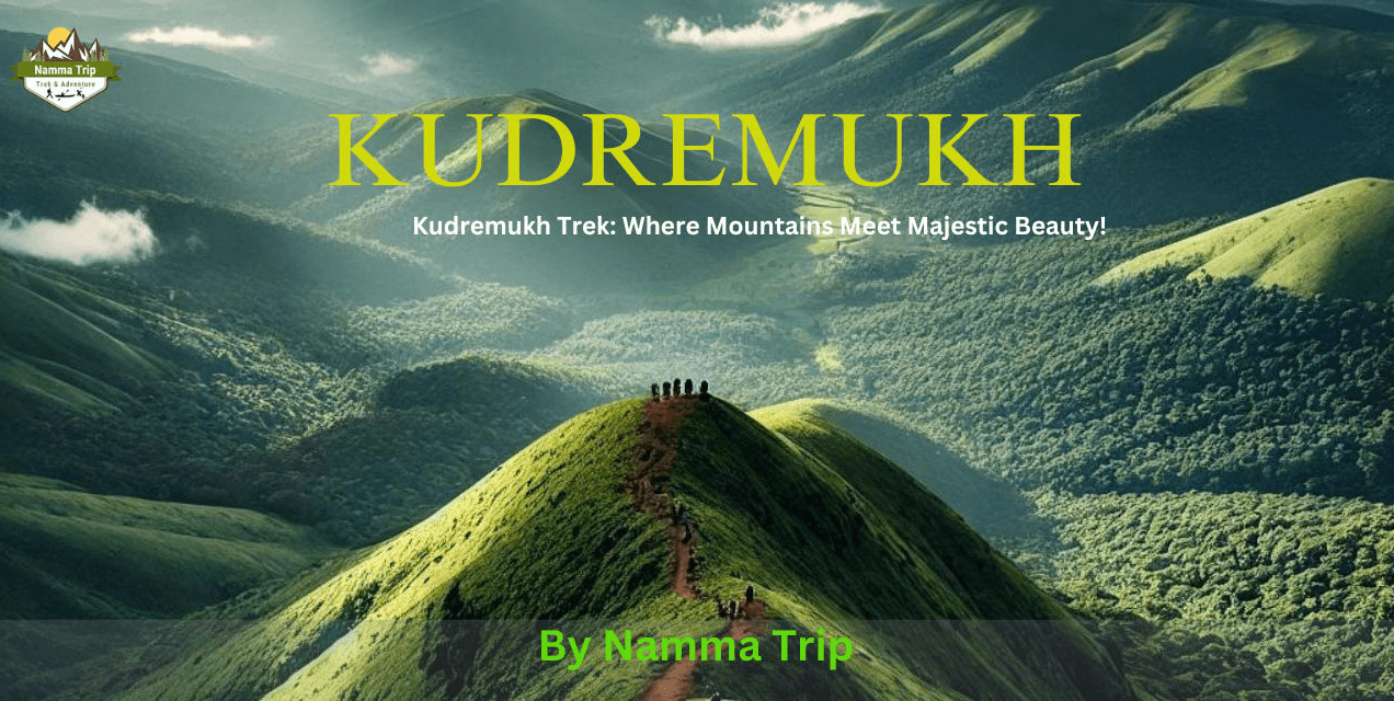 Kudremukh Trek Chikmagalur | Namma Trip