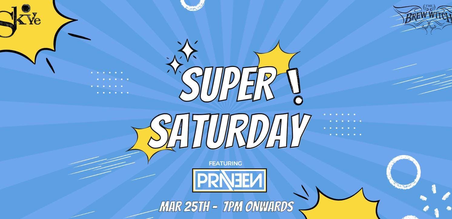 Super Saturday | Skyye