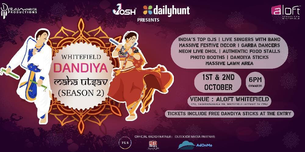 Josh And Daily Hunt Presents Whitefield Dandiya Maha Utsav