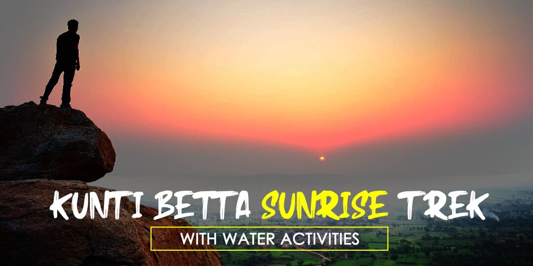 Kunti Betta Sunrise Trek With Water Activities