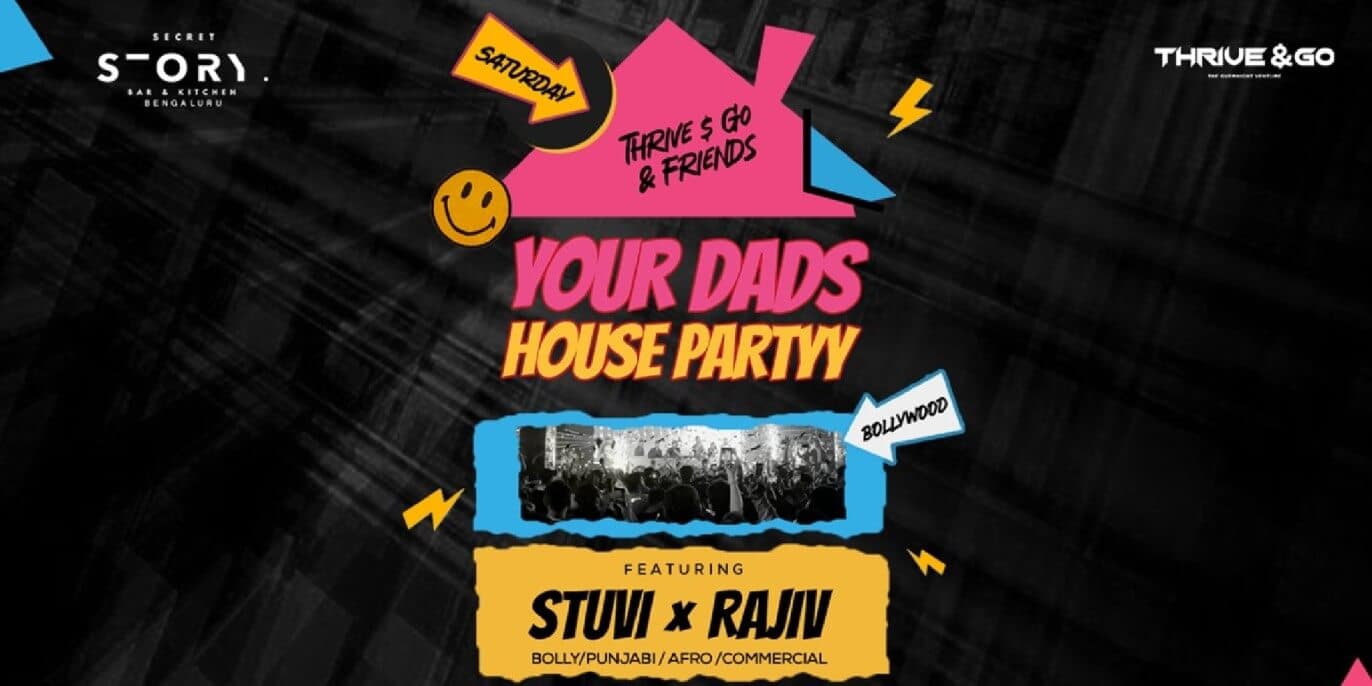 Your Dads House Party Ft Stuvi And Rajiv