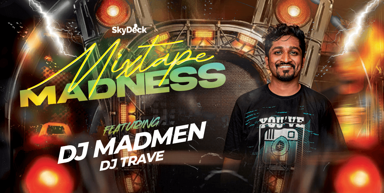 Mixtape Madness - Bollywood And Commercial DJ Night