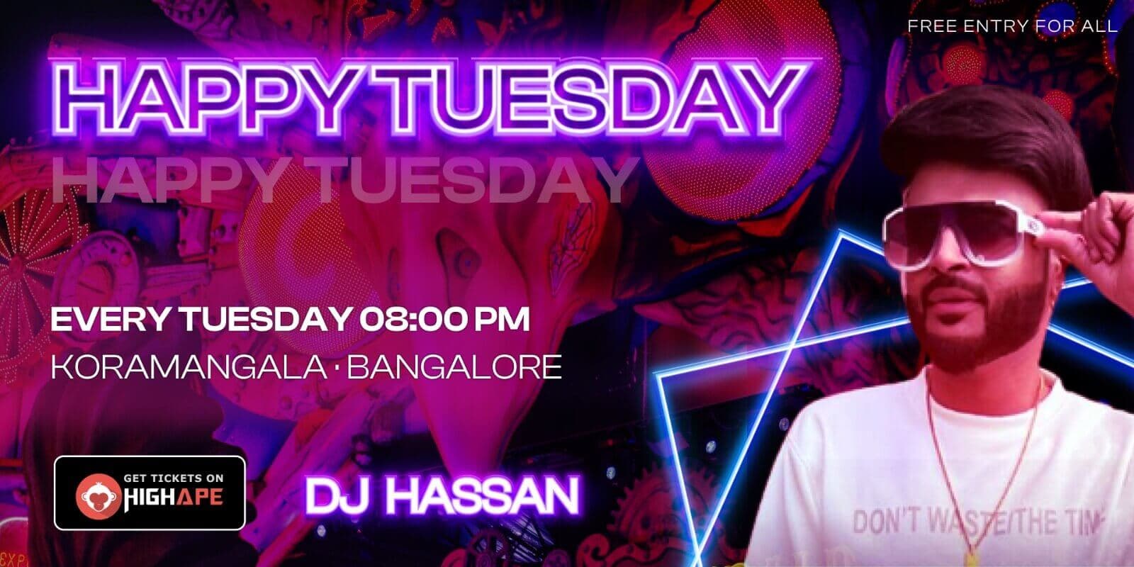 Happy Tuesday - Free Entry For All