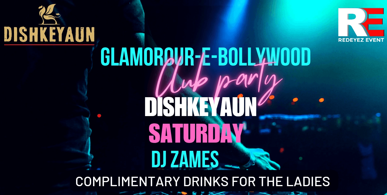 Saturday Glamour Bolly Night at Dishkeyaun