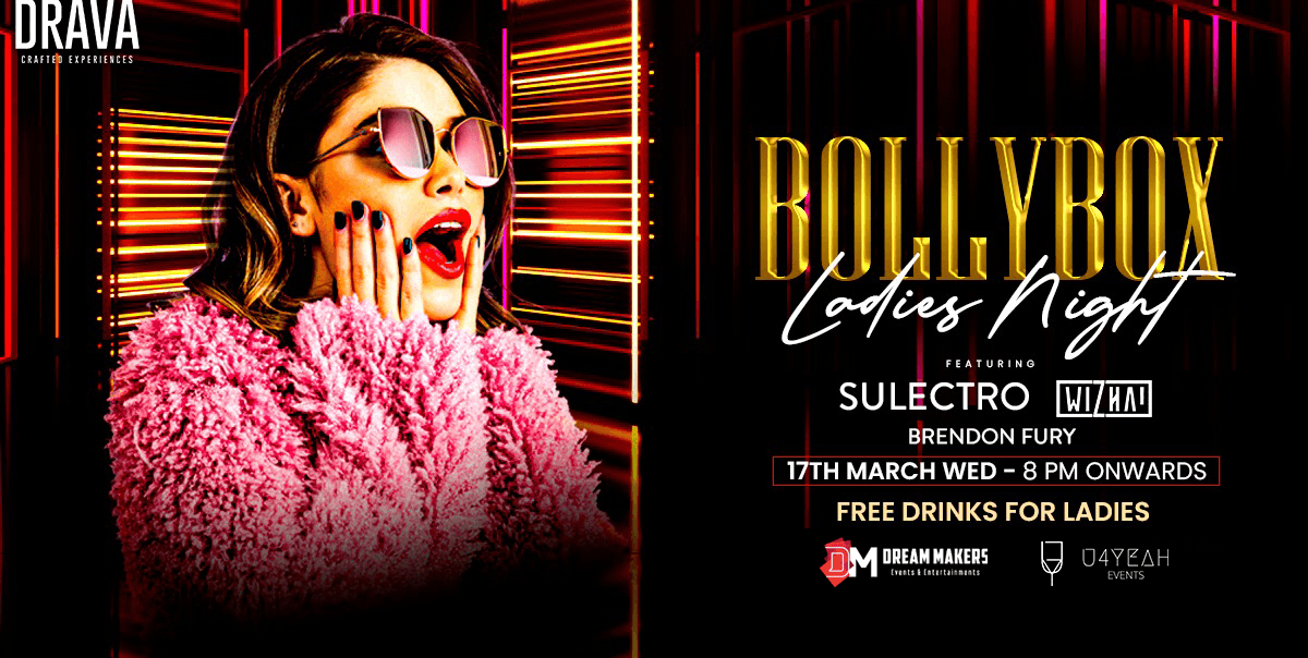 Bollybox Ladies Night - Free Entry For All At Drava Koramangala