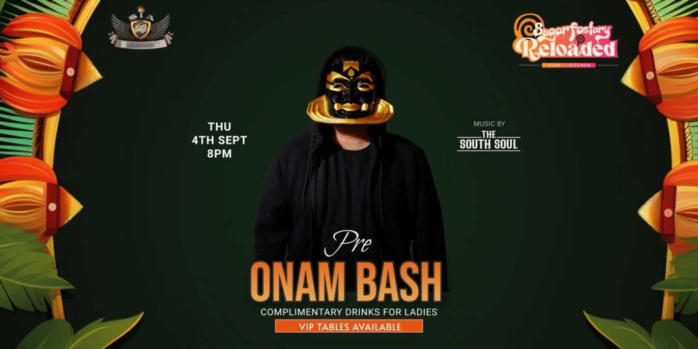 Pre Onam Bash Ft The South Soul