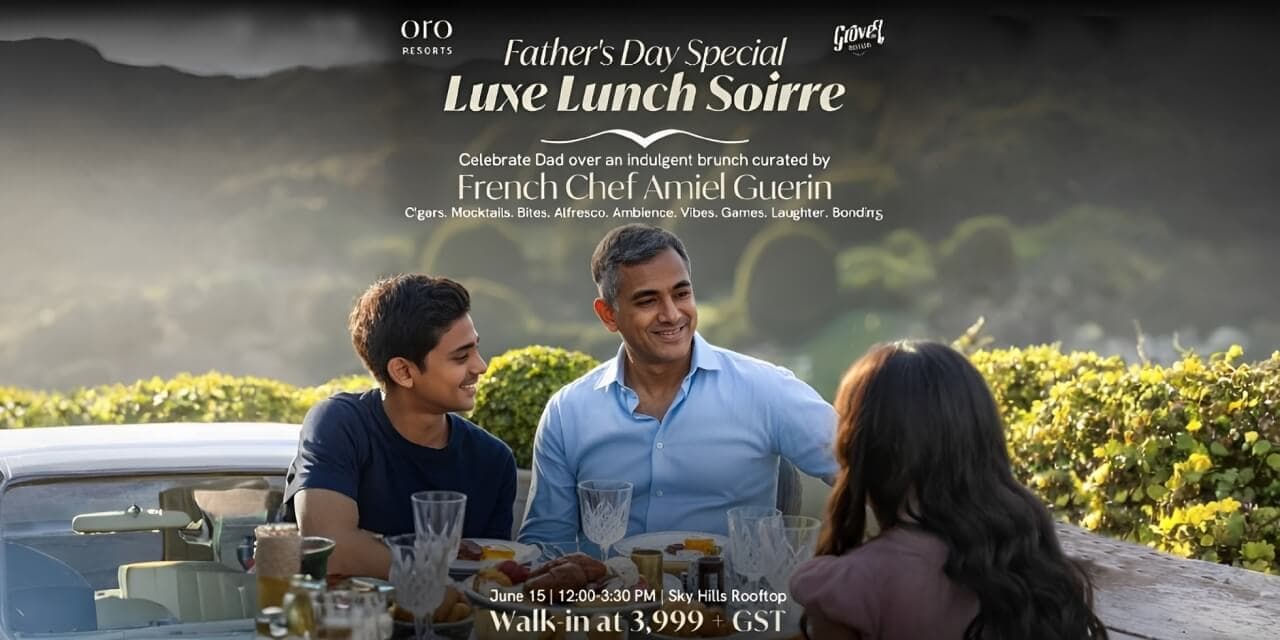 Fathers Day Special Luxe Lunch Soirre