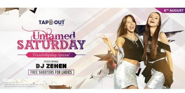 Untamed Saturday - Friendship Day Special