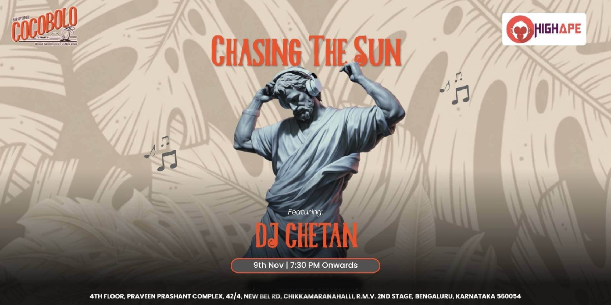Chasing The Sun Ft DJ Chetan