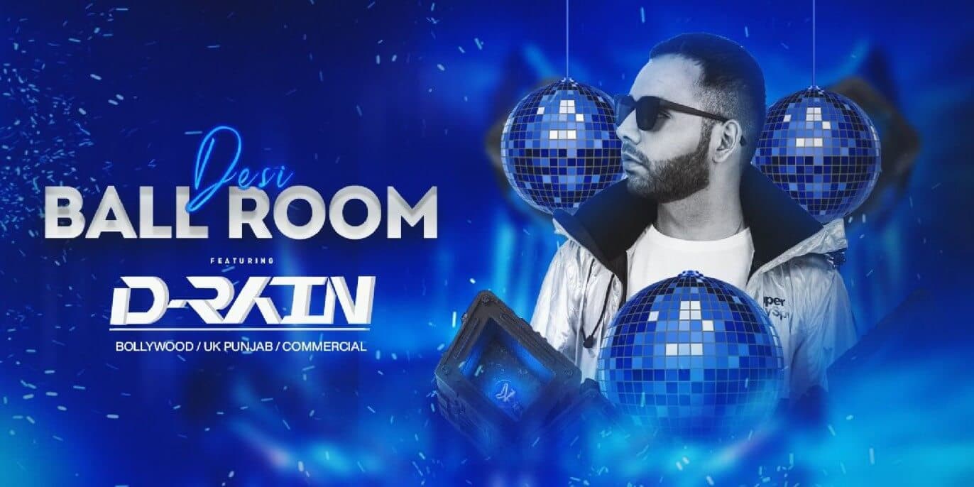 Desi Ball Room Ft D-Rain