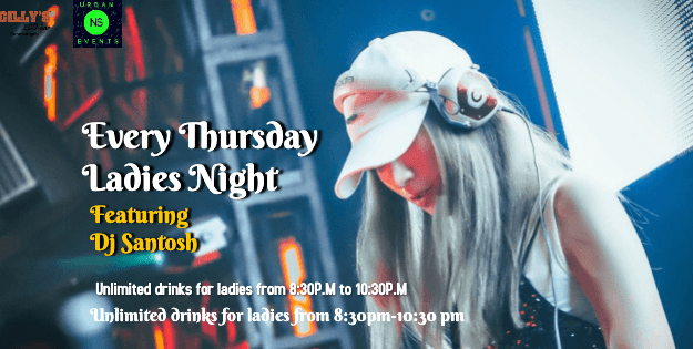 So High As Ladies Night At Gilly's Ft DJ Santosh