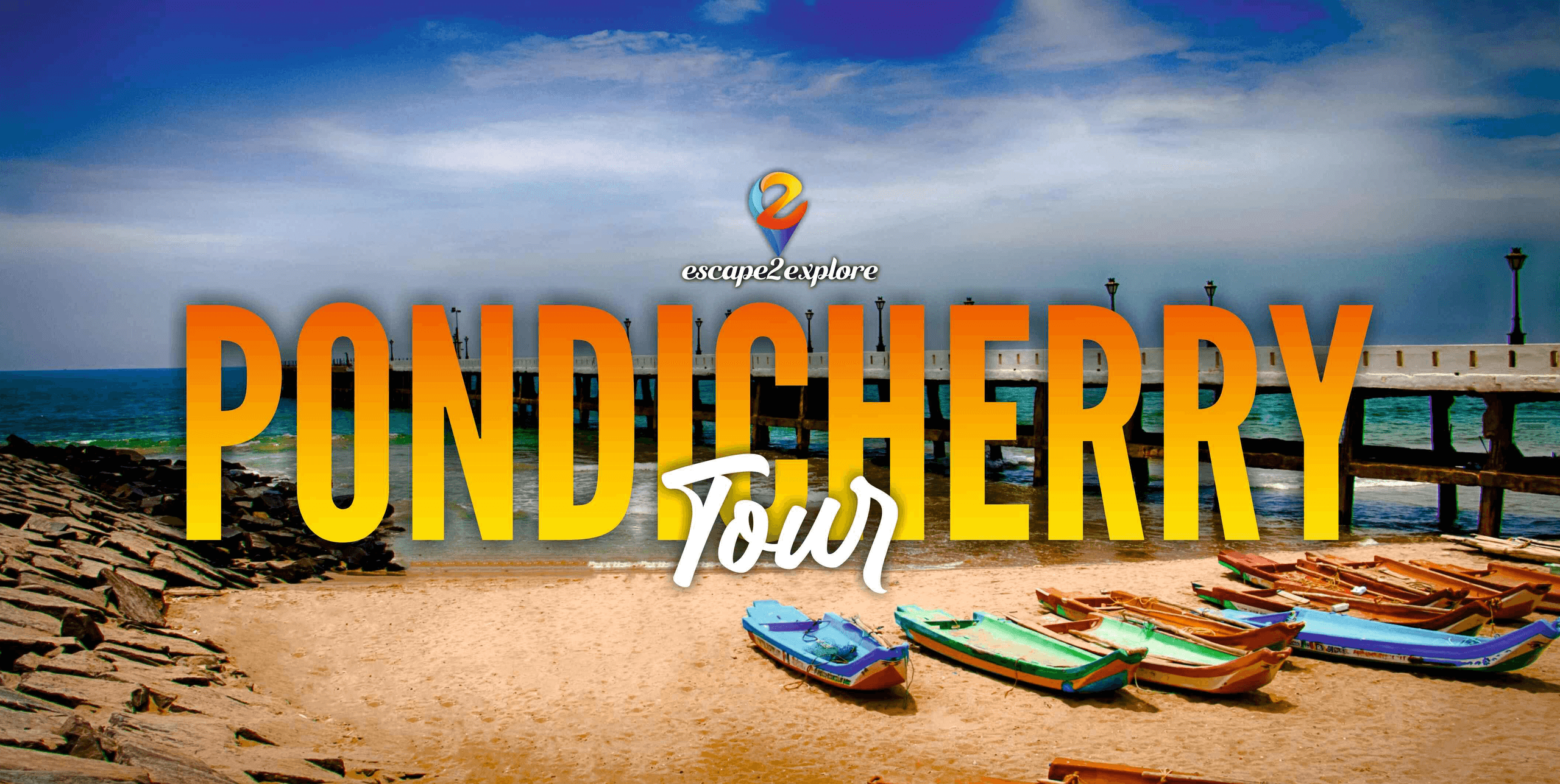 Pondicherry Tour Package By E2E