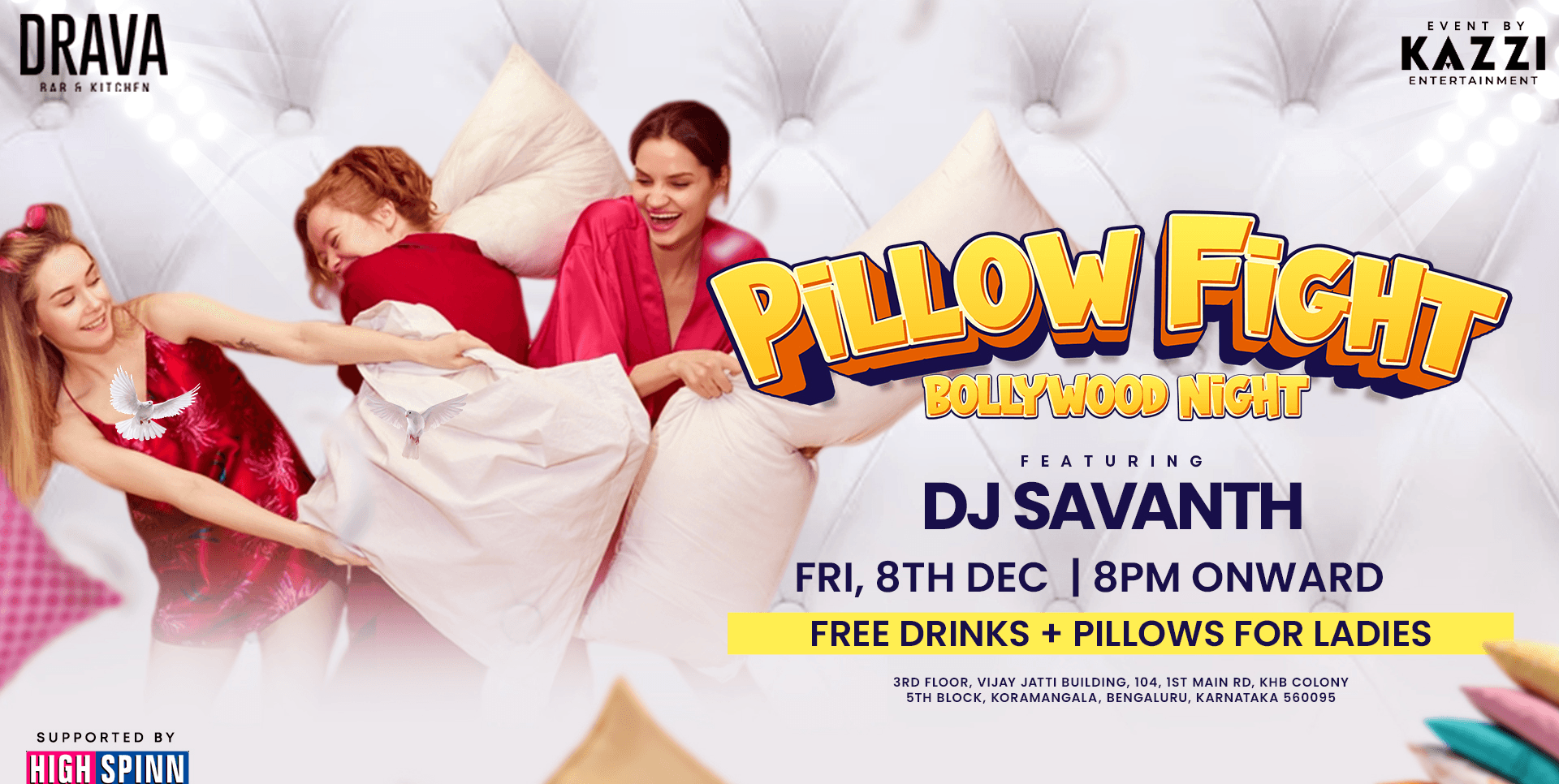 Friday Bollywood Pillow Fight Night | Drava