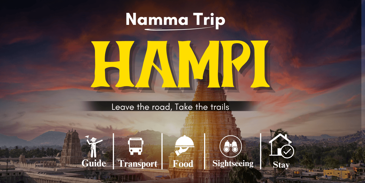 Hampi Trip Package | Namma Trip