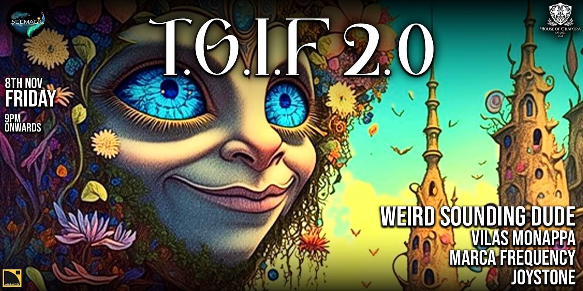 T.G.I.F 2.0 | House of Chapora