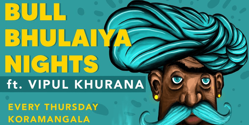 Bull Bhulaiya Nights Ft Vipul Khurana