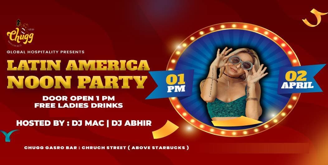 Latin America Noon Party