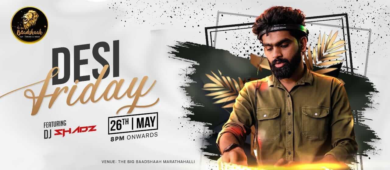 Desi Friday