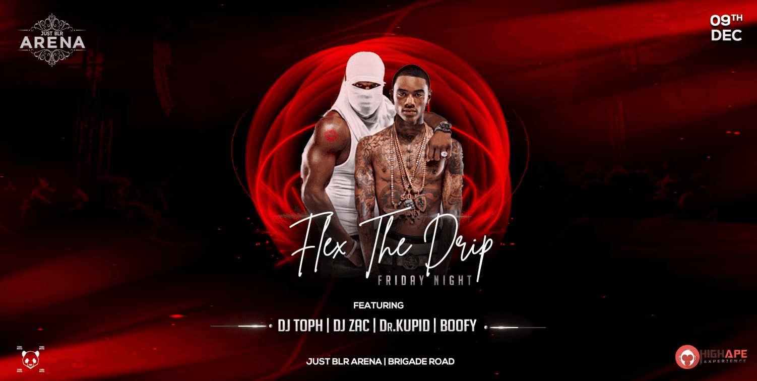 Flex The Drip - Friday Night