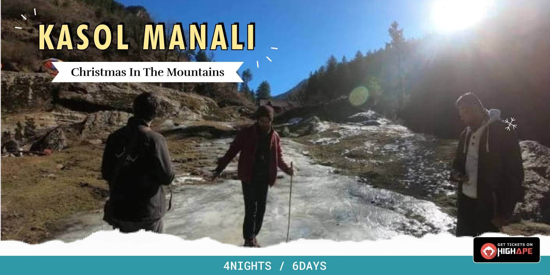 Kasol Manali Christmas Getaway | Christmas In The Mountains