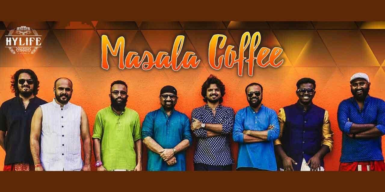 Masala Coffee Live Band In HyLife