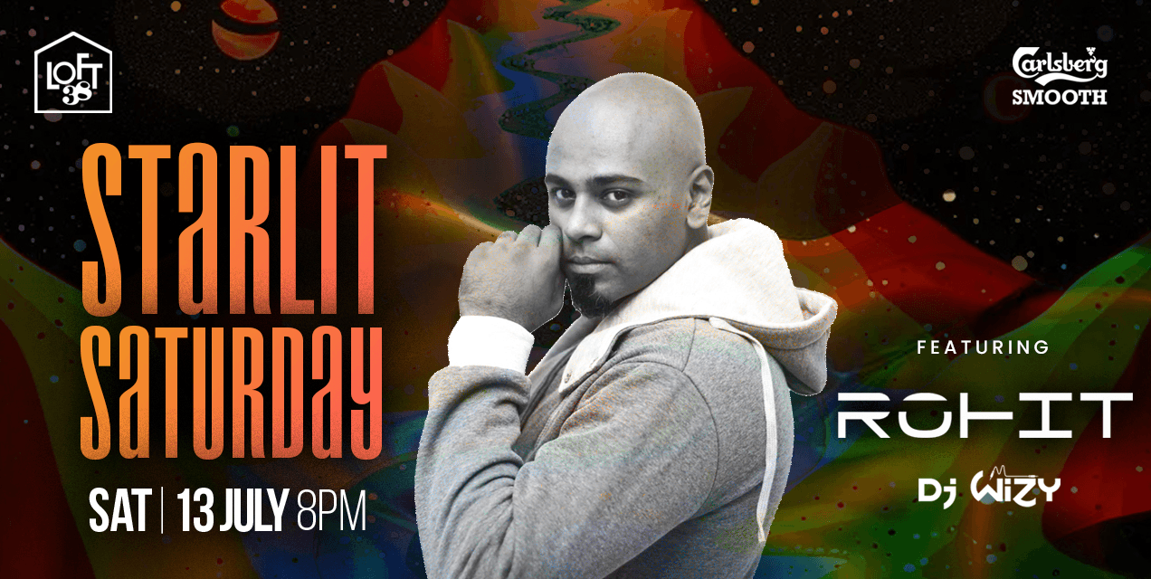 Starlit Saturday Ft DJ Rohit