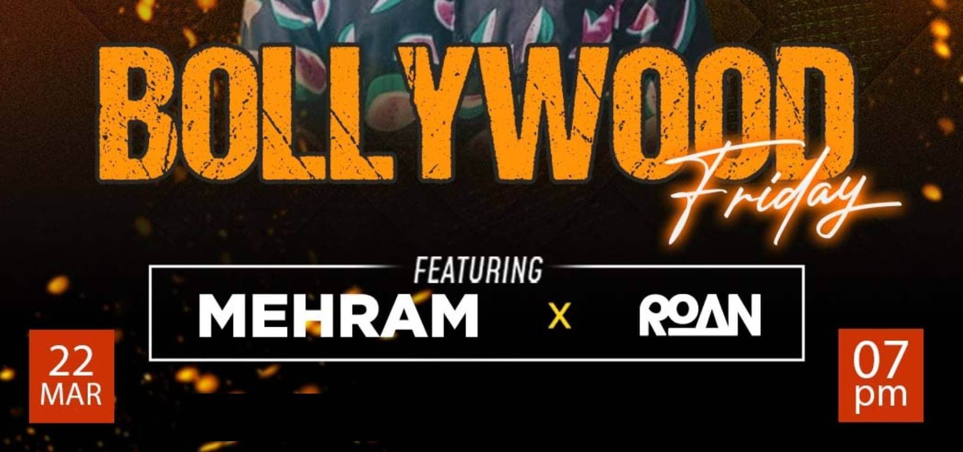 Bollywood Friday Night Ft Mehram
