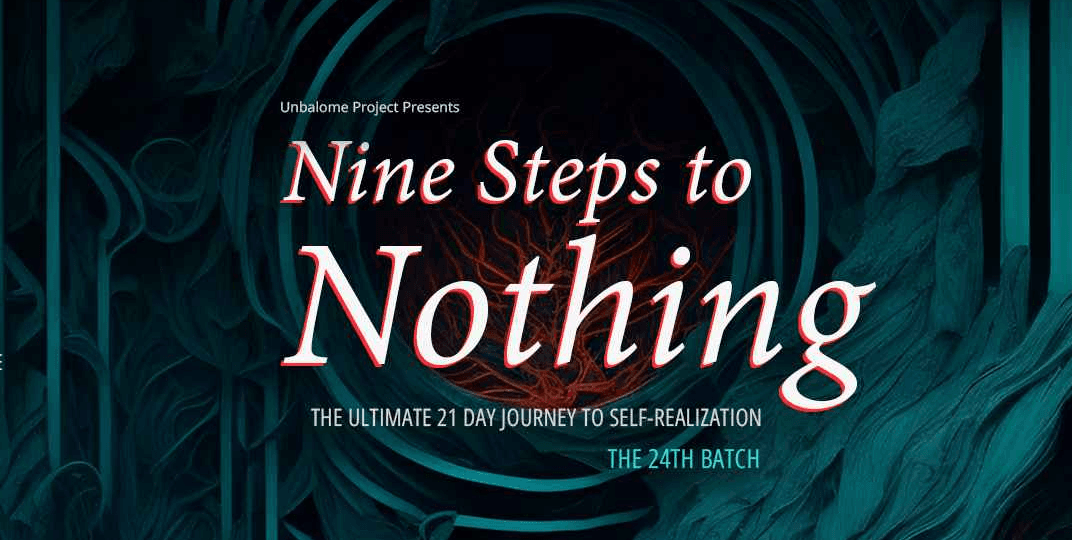Nine Steps To Nothing | Unleashing Your Infinite Potential